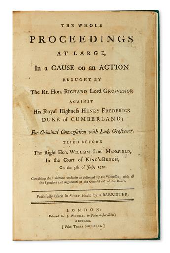 LAW  (GROSVENOR, RICHARD, first Earl Grosvenor.) The Whole Proceedings . . . in a Cause on an Action . . . for Criminal Conversation.